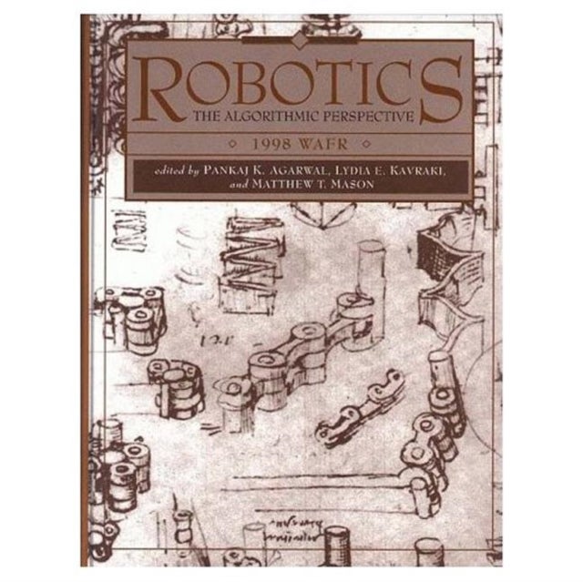 Robotics: The Algorithmic Perspective - WAFR 1998