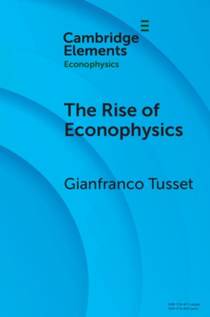 The Rise of Econophysics - A Connected History of Two Disciplines