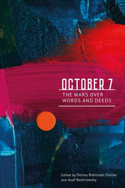 October 7 - The Wars Over Words and Deeds