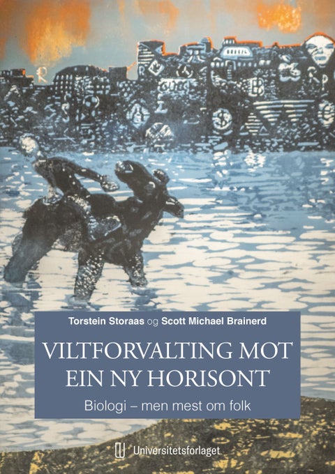 Viltforvalting mot ein ny horisont - biologi – men mest om folk