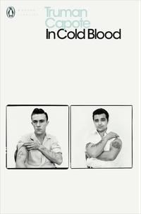 In Cold Blood - A True Account of a Multiple Murder and its Consequences