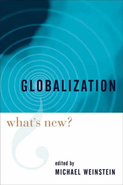 Globalization – What`s New? - What's New?
