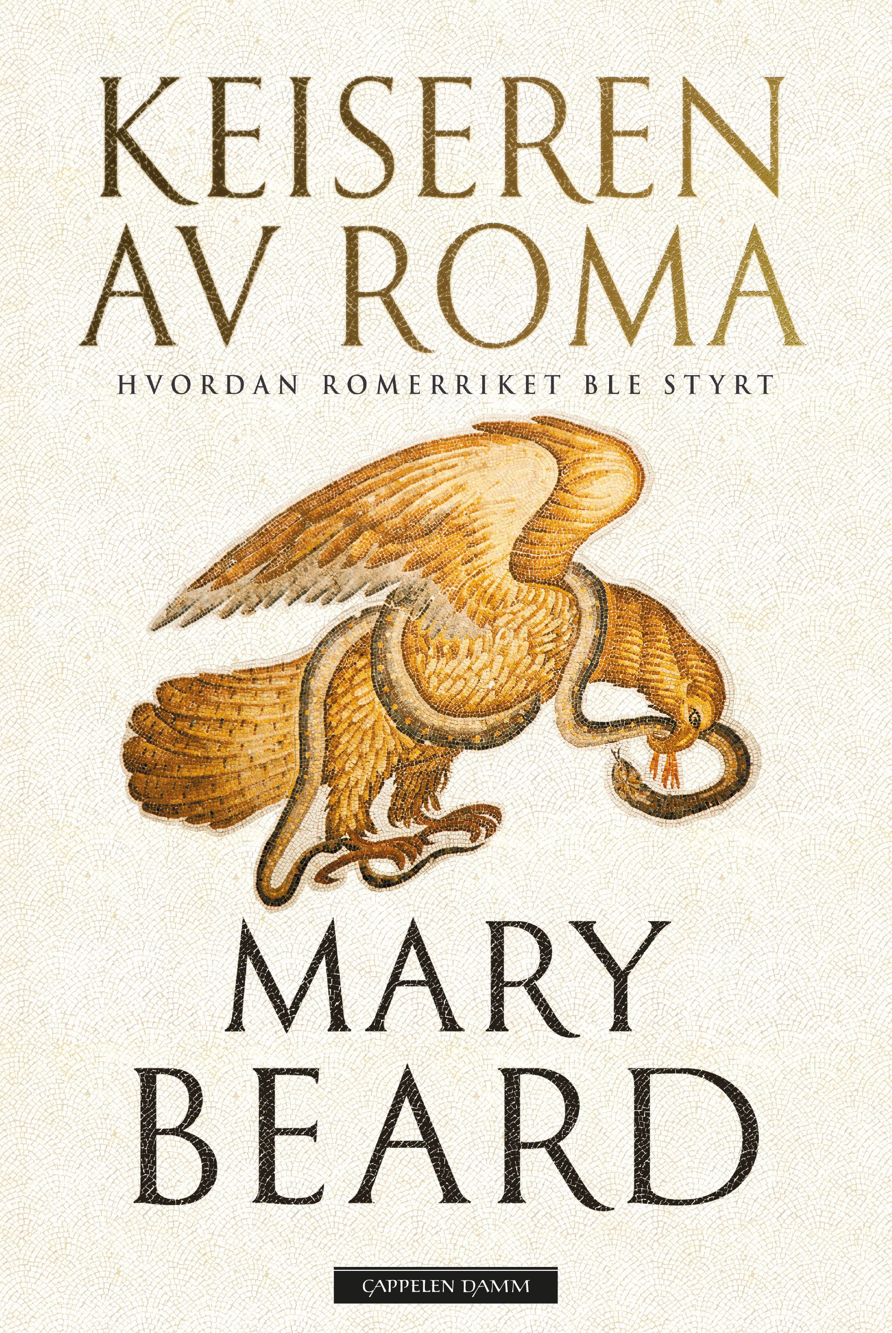 Keiseren av Roma - hvordan Romerriket ble styrt