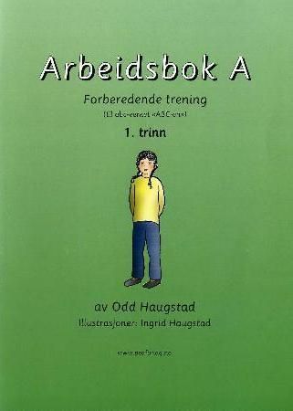 Arbeidsbok A - forberedende trening : (til ABC-verket ABC-en) : 1. trinn