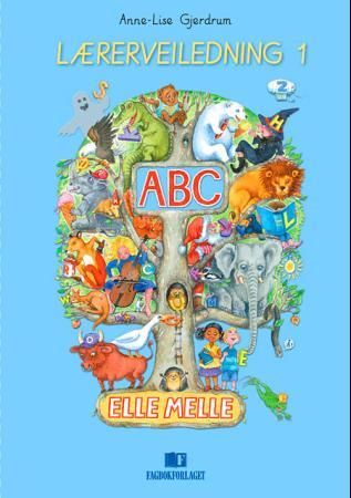 Elle melle - lærerveiledning 1 : ABC