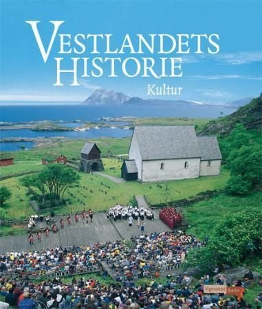 Vestlandets historie. Bd. 3 - kultur