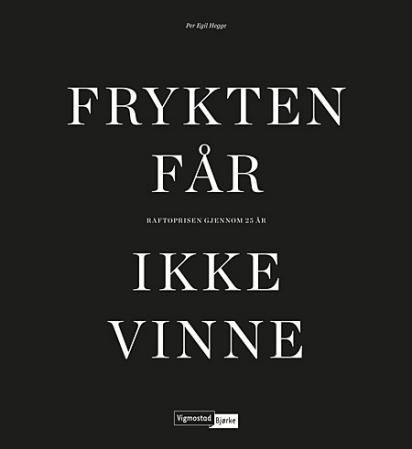 Frykten får ikke vinne - Raftoprisen gjennom 25 år