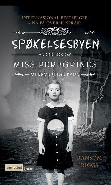 Spøkelsesbyen - andre bok om Miss Peregrines merkverdige barn