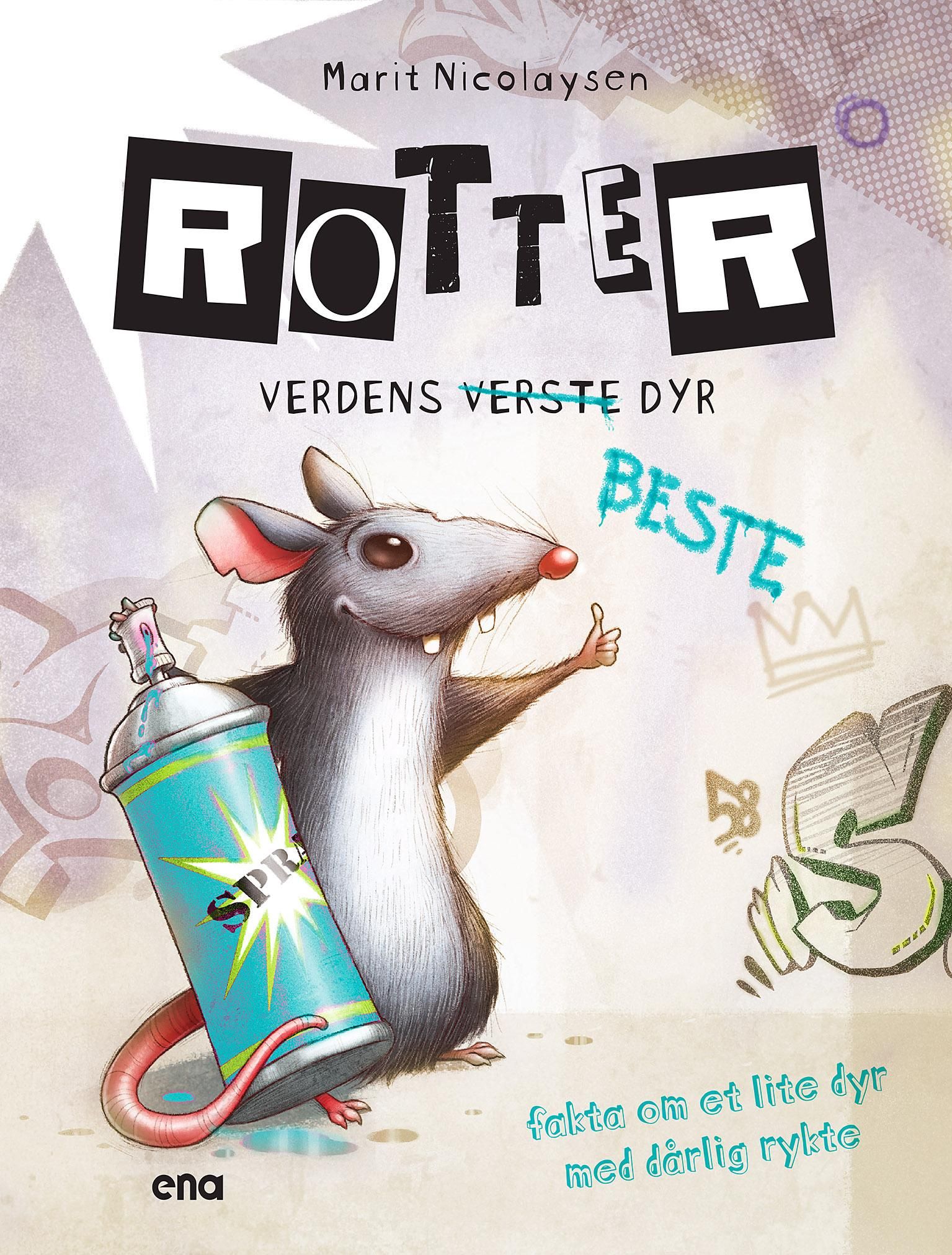 Rotter - verdens værste [overstrøket] beste dyr : fakta om et lite dyr med dårlig rykte