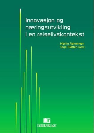 Innovasjon og næringsutvikling i en reiselivskontekst