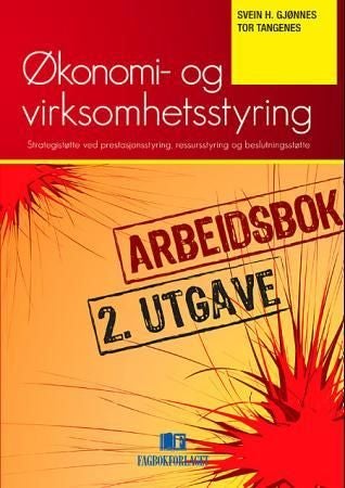 Arbeidsbok til Økonomi- og virksomhetsstyring - strategistøtte ved prestasjonsstyring, ressursstyring og beslutningsstøtte