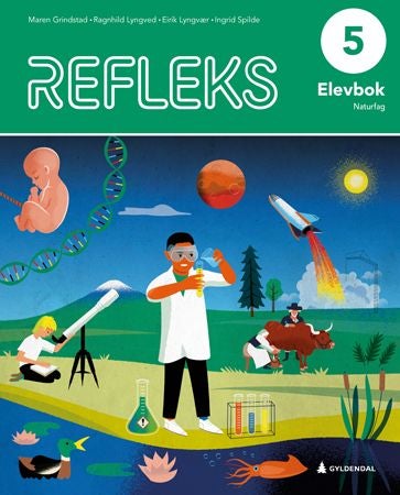 Refleks 5 - Elevbok : naturfag for barnetrinnet