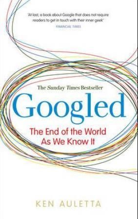Googled - The End of the World as We Know It