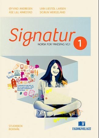 Signatur 1 - Studiebok : norsk for yrkesfag Vg1