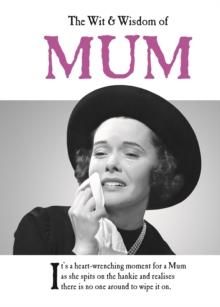 The Wit and Wisdom of Mum - the perfect Mother’s Day gift  from the BESTSELLING Greetings Cards Emotional Rescue