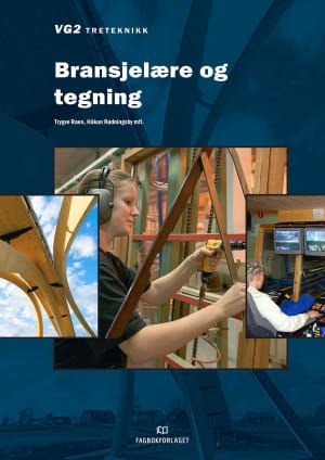Bransjelære og tegning - Brettbok : vg2 treteknikk