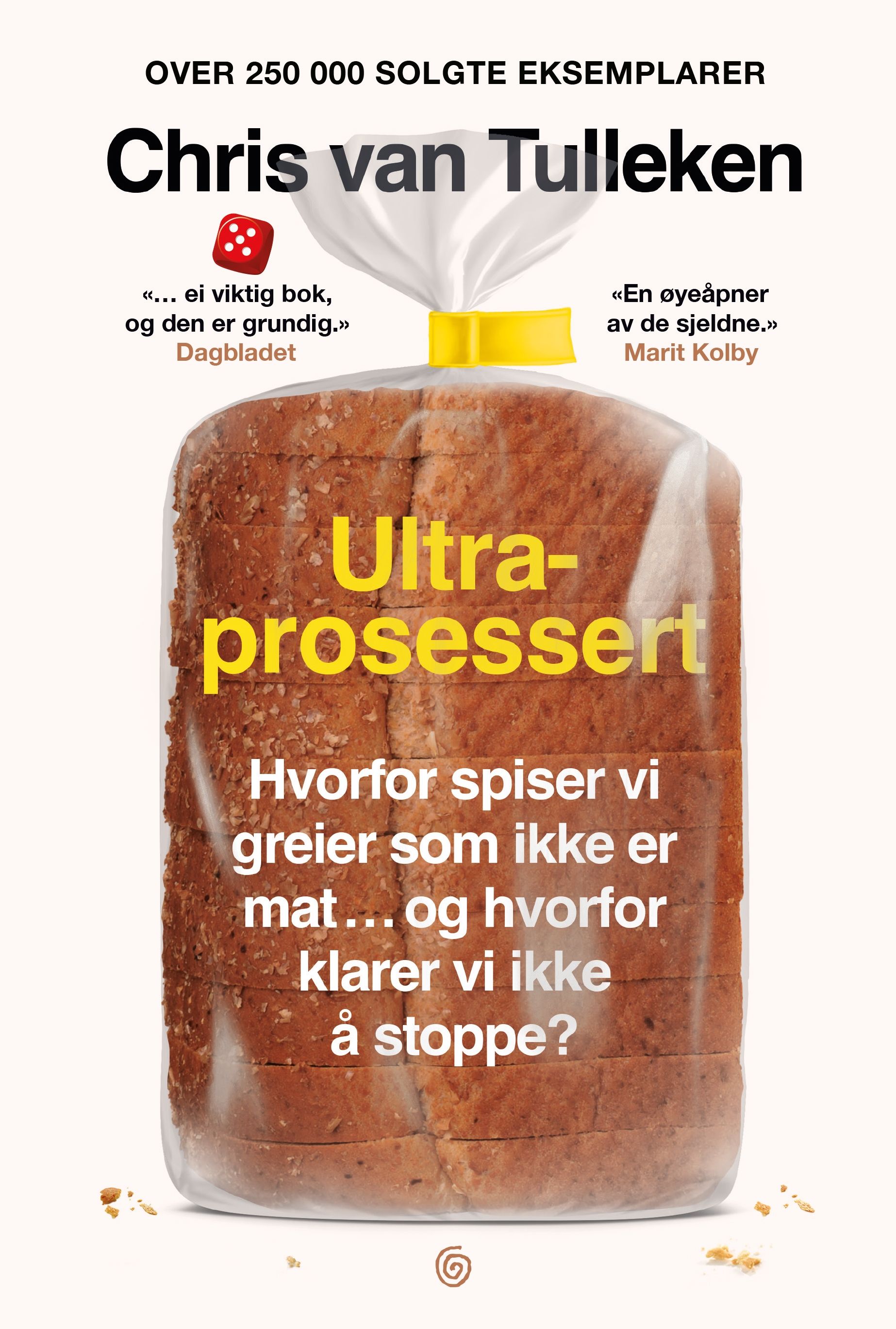 Ultraprosessert - hvorfor spiser vi greier som ikke er mat … og hvorfor klarer vi ikke å stoppe?