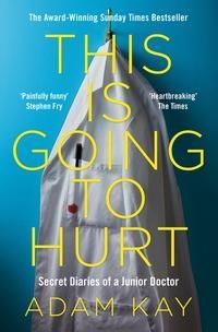 This is going to hurt - secret diaries of a junior doctor