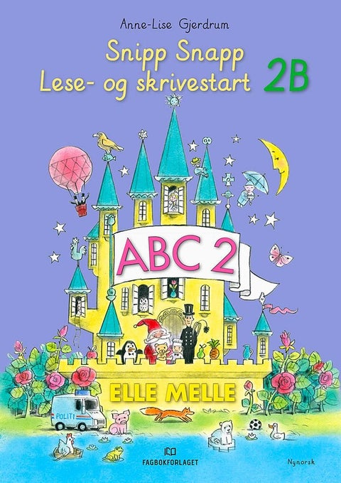 Elle melle - Lese- og skrivestart 2B : snipp snapp