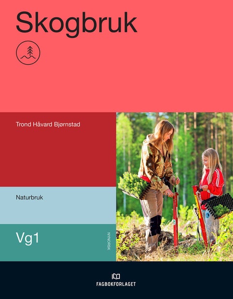 Skogbruk - vg1 naturbruk