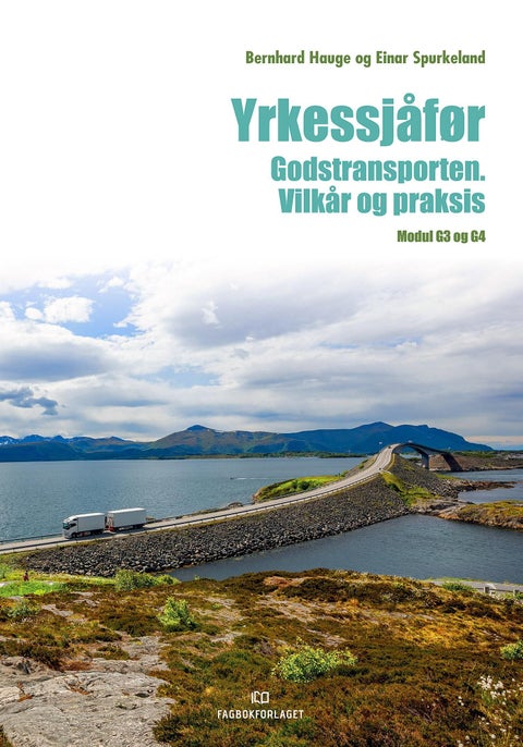 Yrkessjåfør - godstransporten : vilkår og praksis : modul G3 og G4