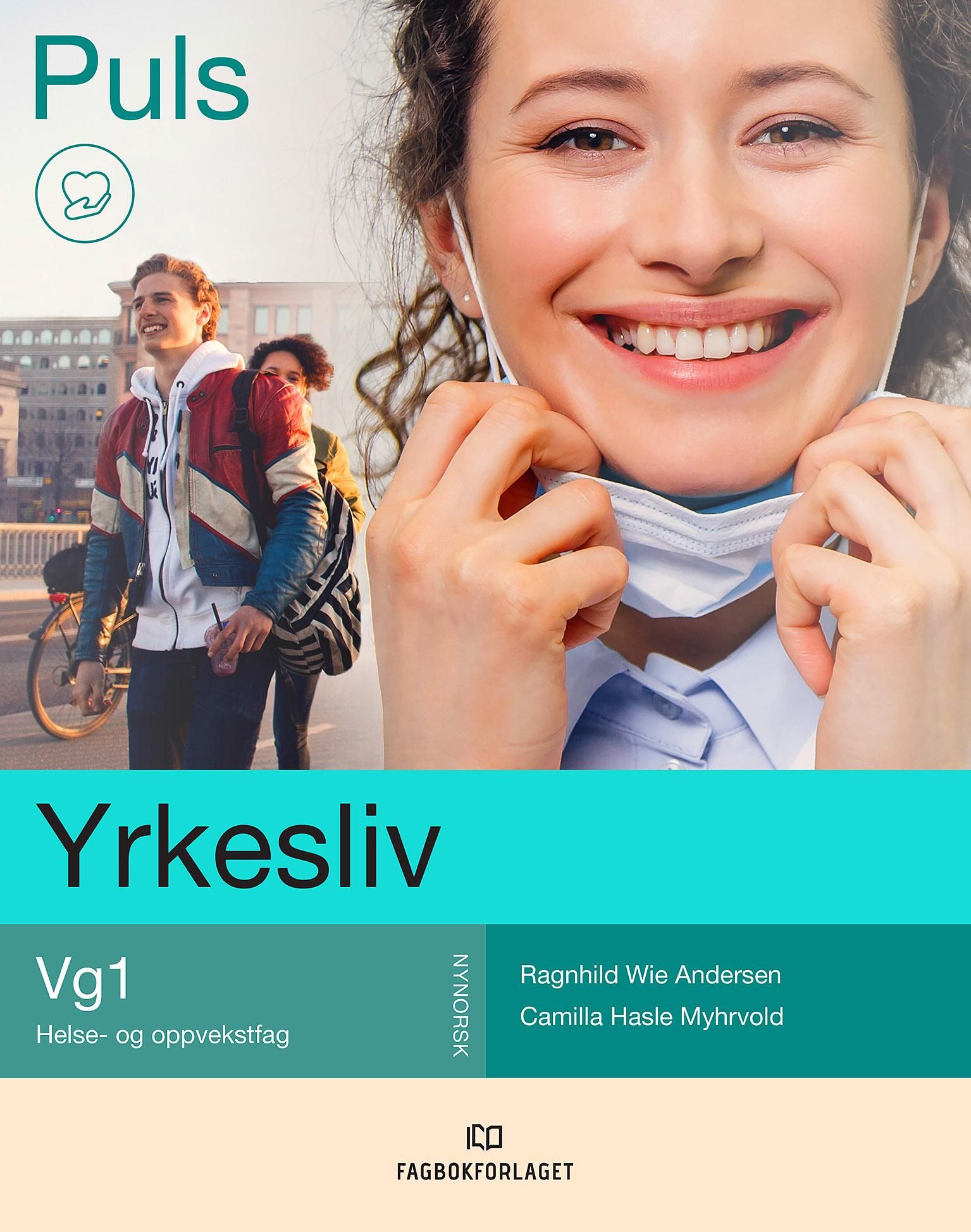 Puls yrkesliv - Yrkesliv : vg1 helse- og oppvekstfag