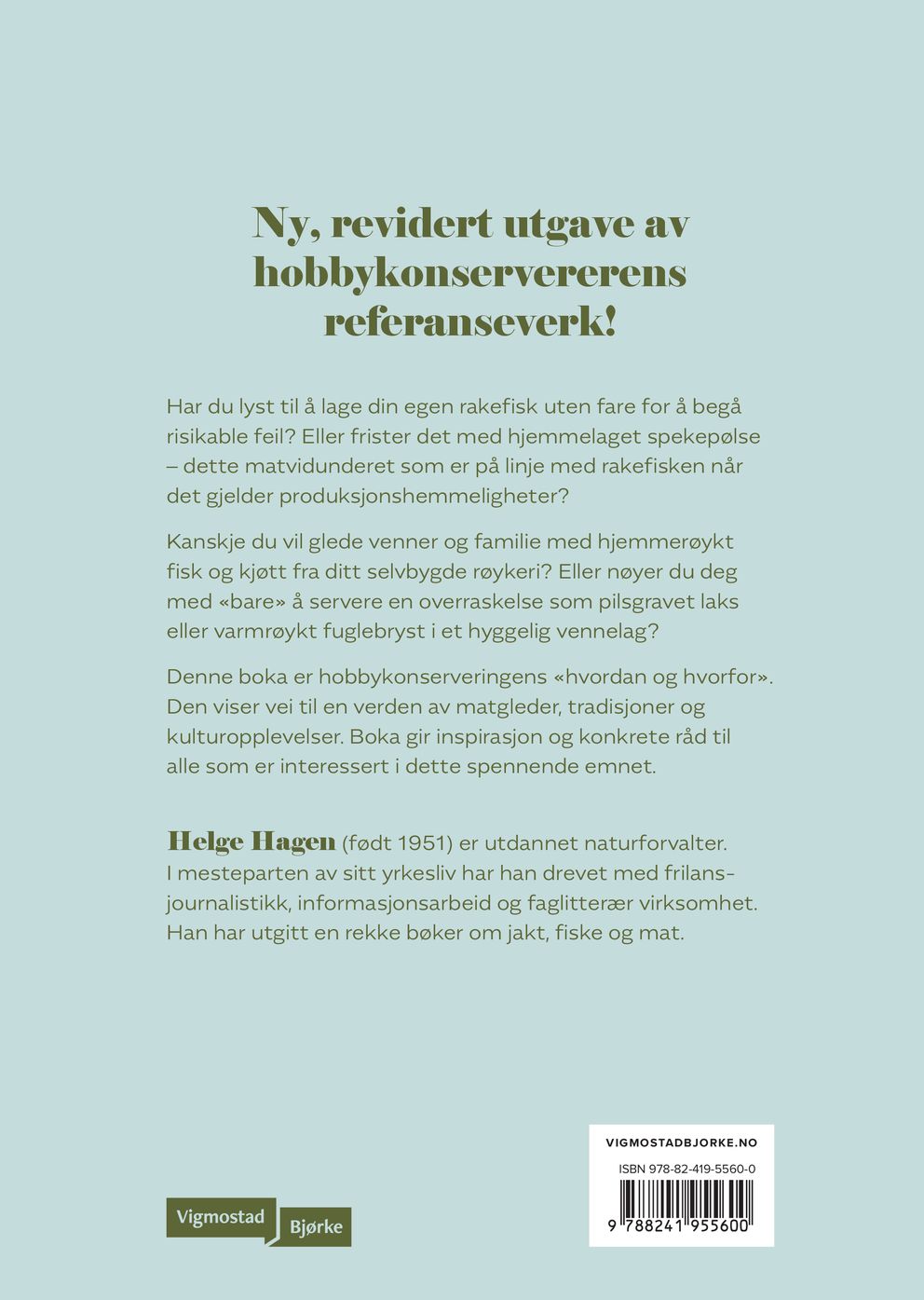Røyk og rak, tørk og grav