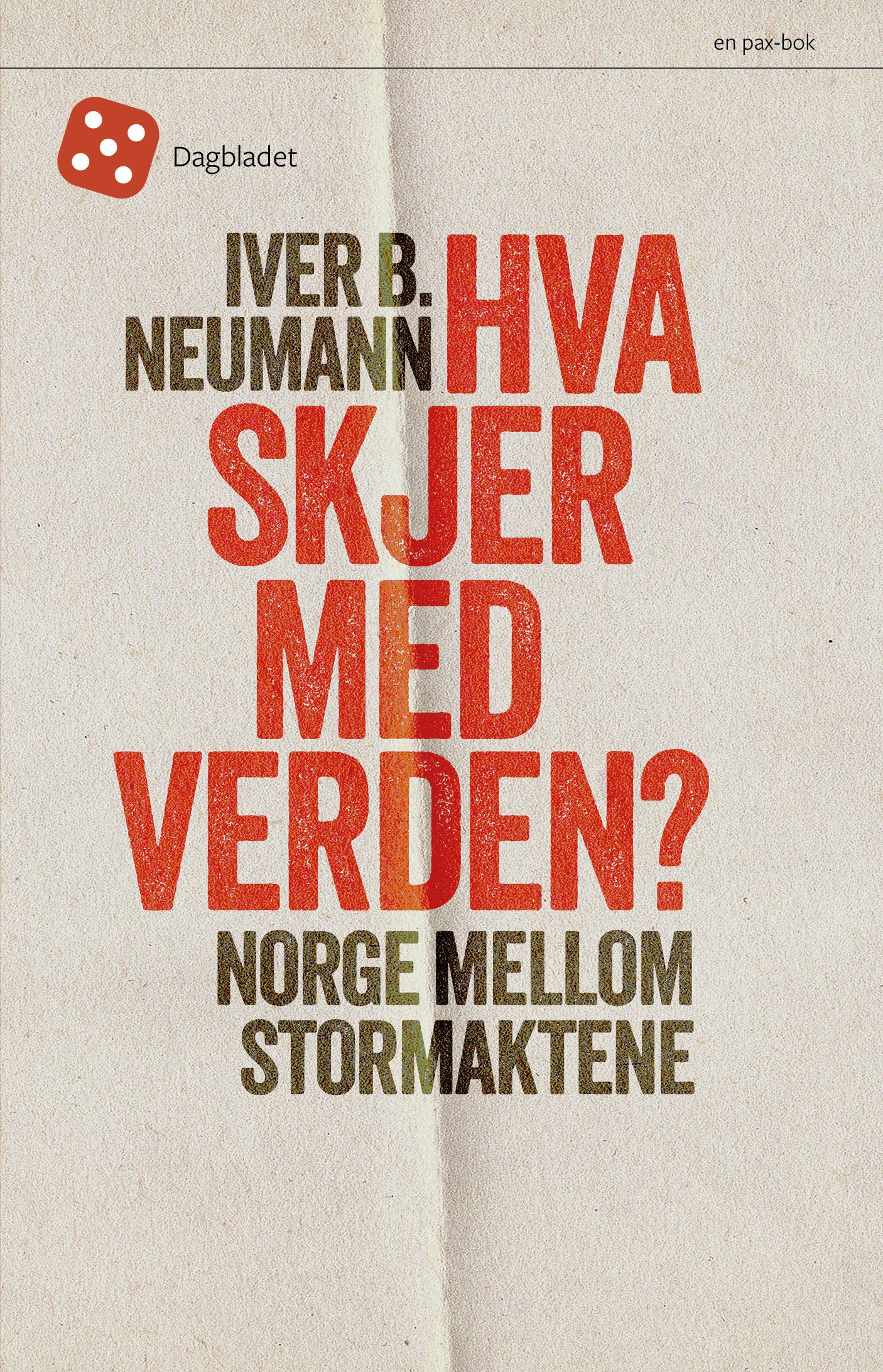 Hva skjer med verden? - Norge mellom stormaktene