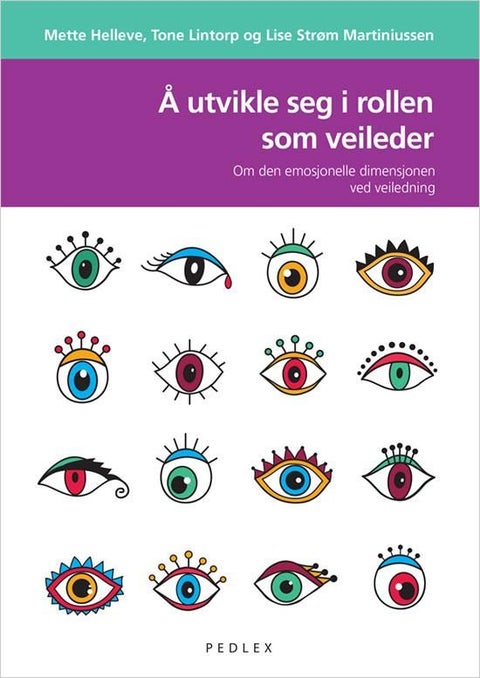Å utvikle seg i rollen som veileder - om den emosjonelle delen ved veiledning