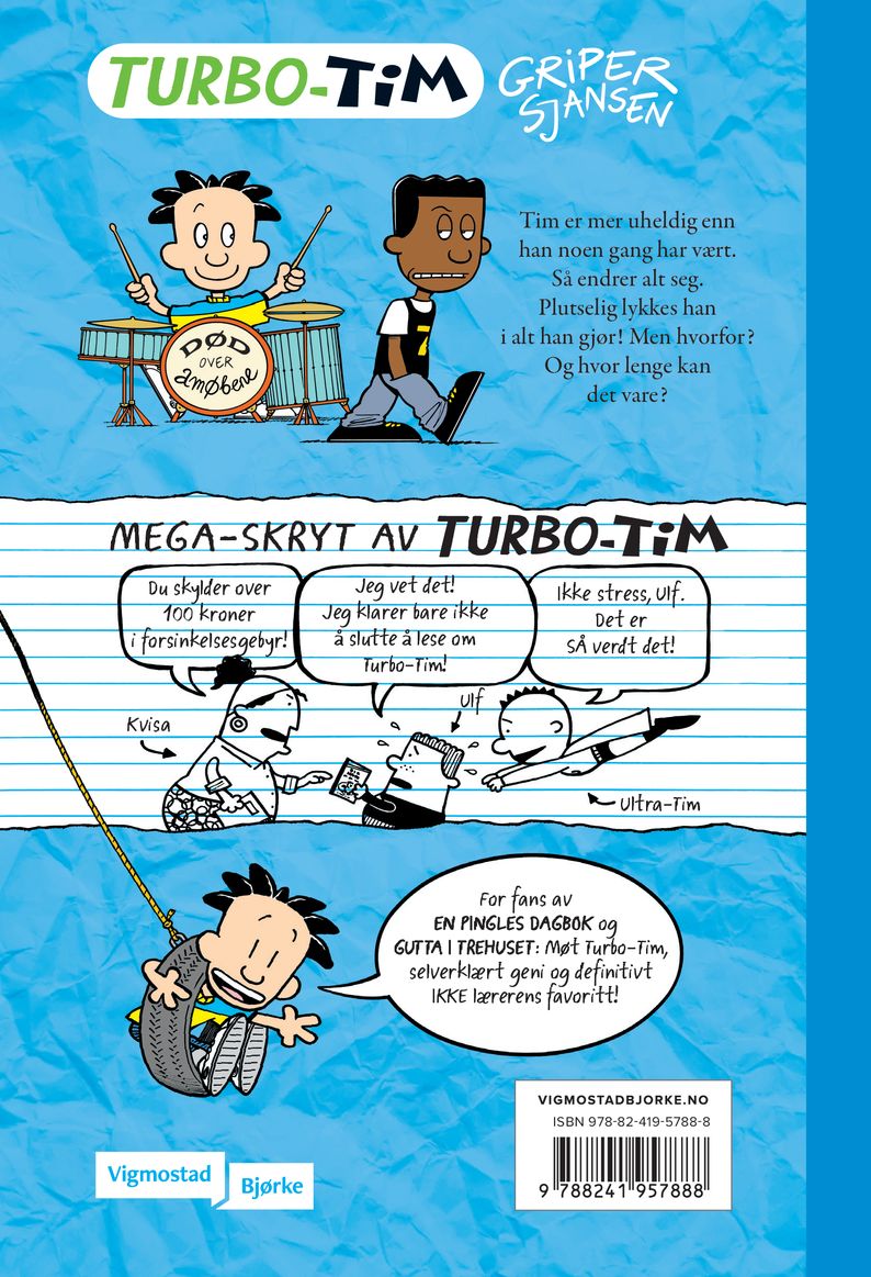 Turbo-Tim 6 - Turbo-Tim griper sjansen