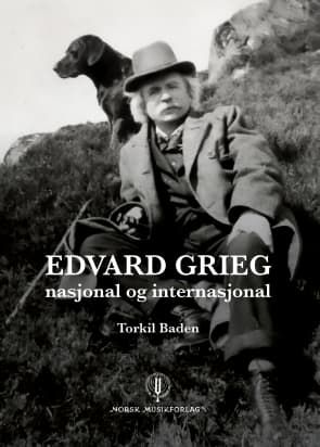Edvard Grieg - nasjonal og internasjonal