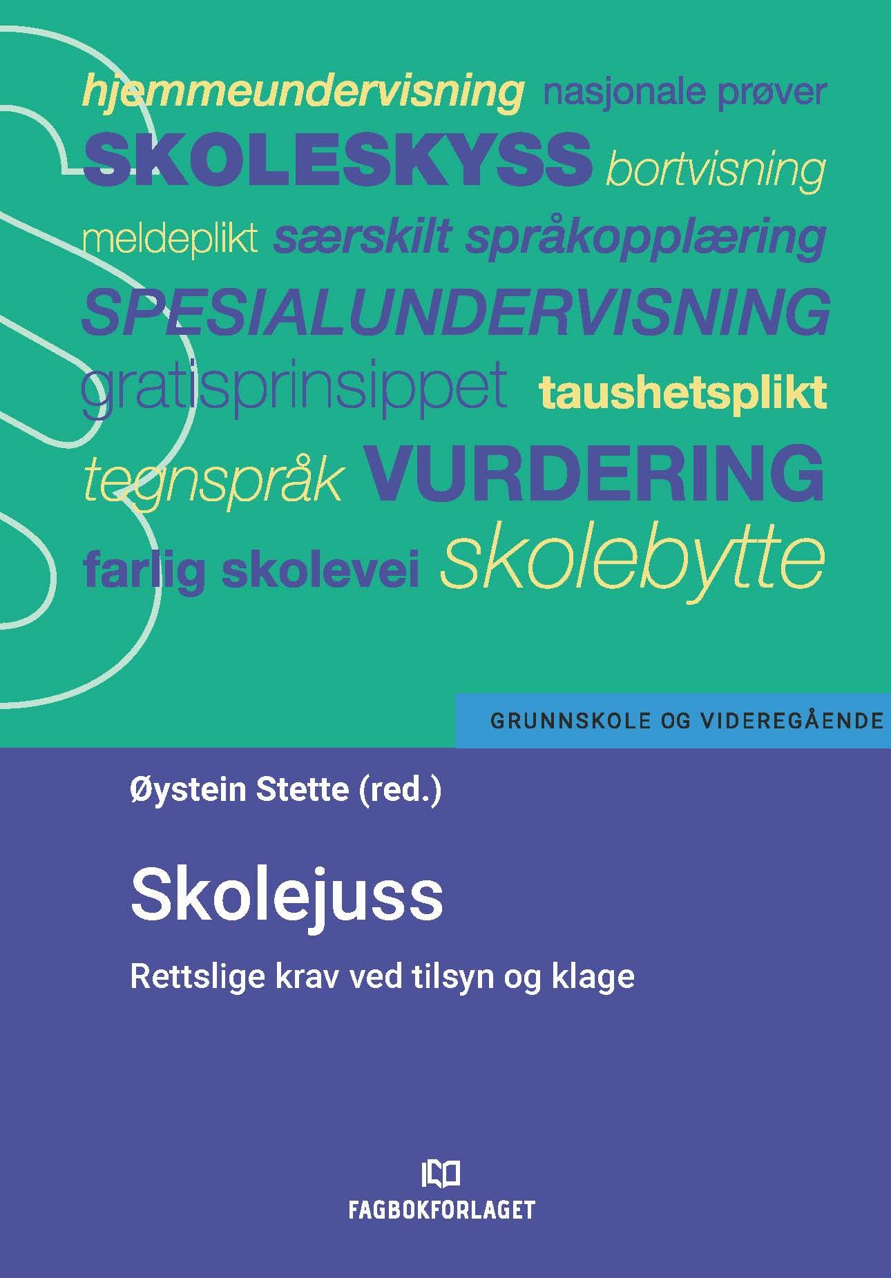 Skolejuss - rettslige krav ved tilsyn og klage