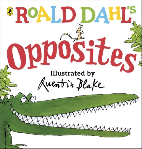 Roald Dahl''s Opposites - (Lift-the-Flap)