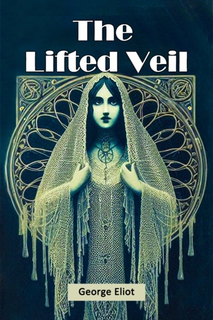 The Lifted Veil