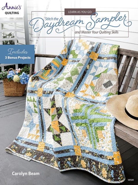 Learn As You Go - And Master Your Quilting Skills