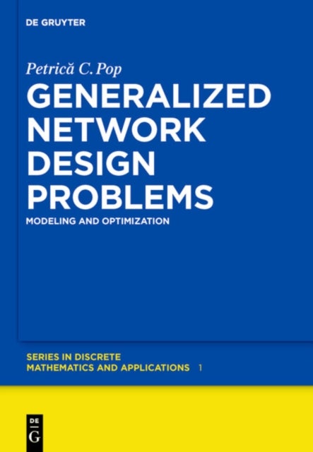 Generalized Network Design Problems - Modeling and Optimization