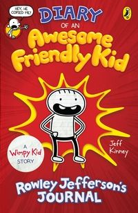 Diary of an awesome friendly kid - Rowley Jefferson's journal
