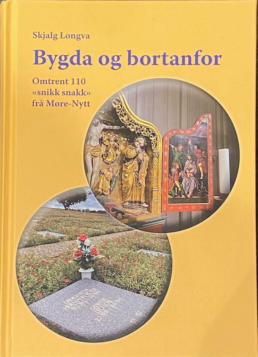 Bygda og bortanfor - Omtrent 110 "Snikksnakk" frå Møre-nytt