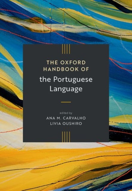 The Oxford Handbook of the Portuguese Language