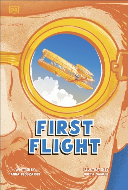 First Flight - The Story of the Wright Brothers