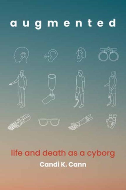 augmented - life and death as a cyborg