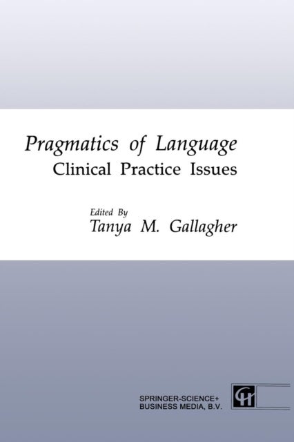 Pragmatics of Language - Clinical Practice Issues