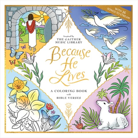 Because He Lives - A Coloring Book with Bible Verses