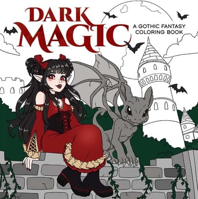 Dark Magic - A Gothic Fantasy Coloring Book