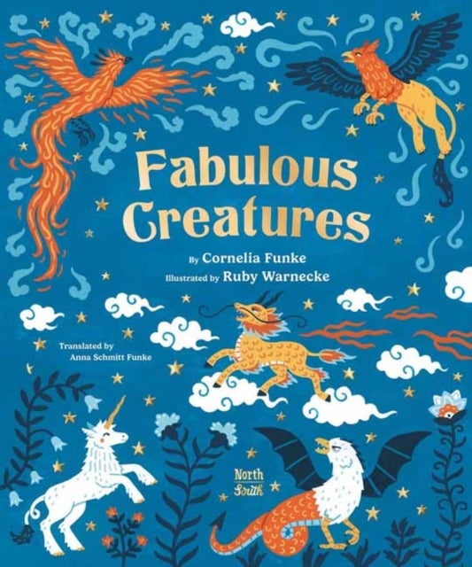 Fabulous Creatures - Legendary Animals from Around the World