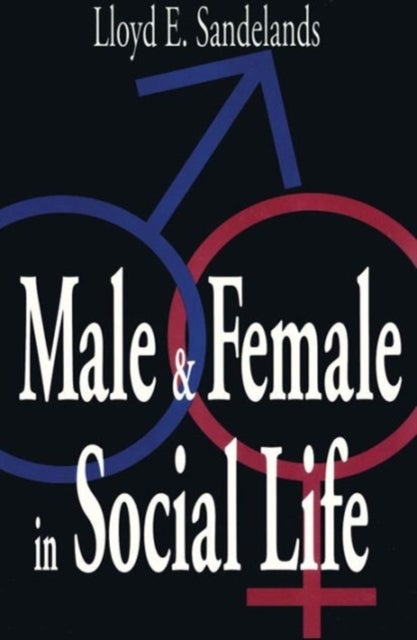 Male and Female in Social Life