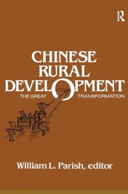 Chinese Rural Development - The Great Transformation