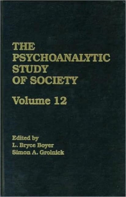The Psychoanalytic Study of Society - Essays in Honor of George Devereux