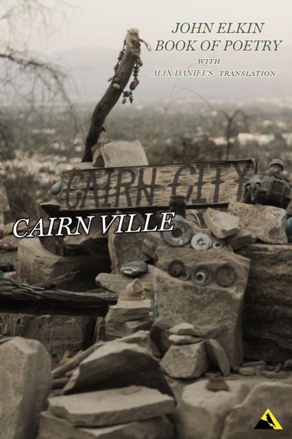 Cairn City Cairn Ville - Bilingual Poetry Anthology