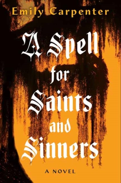 A Spell for Saints and Sinners